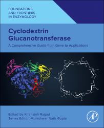 Cyclodextrin Glucanotransferase : A Comprehensive Guide from Gene to Applications