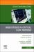 Innovations in Critical Care Nursing, an Issue of Critical Care Nursing Clinics of North America