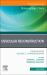 Ossicular Reconstruction, an Issue of Otolaryngologic Clinics of North America