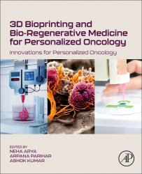 3D Bioprinting and Bio-Regenerative Medicine for Personalized Oncology : Innovations for Personalized Oncology