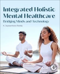 Integrated Holistic Mental Healthcare : Bridging Minds and Technology