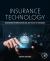 Insurance Technology : Navigating the Innovation, Risk, and Future of Insurance