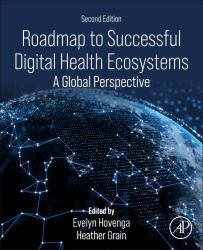 Roadmap to Successful Digital Health Ecosystems : A Global Perspective