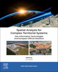 Spatial Analysis for Complex Territorial Systems : Geo-Information Technologies and European Official Statistics