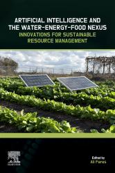 Artificial Intelligence and the Water-Energy-Food Nexus : Innovations for Sustainable Resource Management