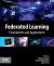 Federated Learning : Foundations and Applications