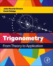 Trigonometry : From Theory to Application