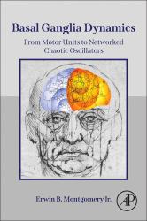Basal Ganglia Dynamics : From Motor Units to Networked Chaotic Oscillators