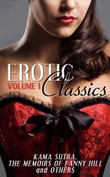 Erotic Classics I: Kama Sutra, The Memoirs of Fanny Hill and Others