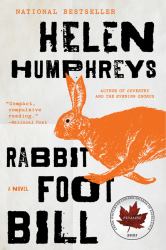 Rabbit Foot Bill : A Novel