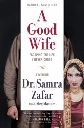 A Good Wife : Escaping the Life I Never Chose