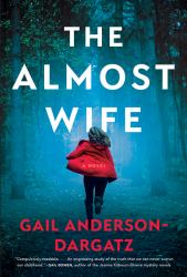 The Almost Wife : A Novel