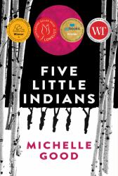 Five Little Indians : A Novel