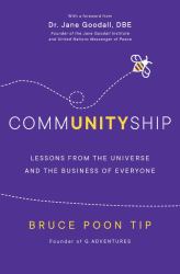 Communityship : Lessons from the Universe and the Business of Everyone