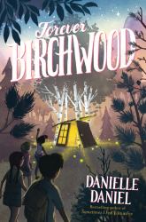 Forever Birchwood : A Novel