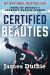 Certified Beauties : More of Hockey's Greatest Untold Stories