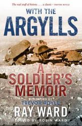 With the Argylls : A Soldier's Memoir