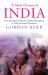 A Short History of India : From the Earliest Civilisations and Myriad Kingdoms, to Today's Economic Powerhouse