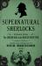 Supernatural Sherlocks : Stories from the Golden Age of the Occult Detective