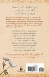 The Oregon Trail Romance Collection : 9 Stories of Life on the Trail into the Western Frontier