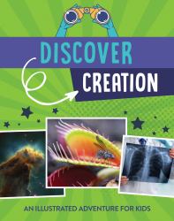 Discover Creation : An Illustrated Adventure for Kids