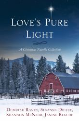 Love's Pure Light : 4 Stories Follow an Heirloom Nativity Set Through Four Generations