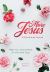 More Jesus: a Devotional Journal : What Your Heart Needs for the Hard Days