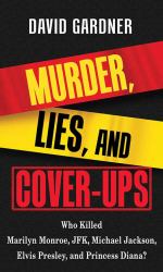 Murder, Lies and Cover-Ups