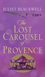 The Lost Carousel of Provence
