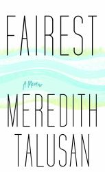 Fairest : A Memoir