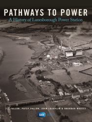 Pathways to Power : A History of Lanesborough Power Station