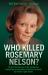 Who Killed Rosemary Nelson?