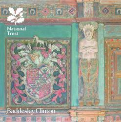 Baddesley Clinton : National Trust Guidebook