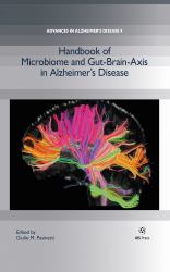 Handbook of Microbiome and Gut-Brain-Axis in Alzheimer's Disease
