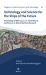 Technology and Science for the Ships of the Future : Proceedings of NAV 2022: 20th International Conference on Ship and Maritime Research
