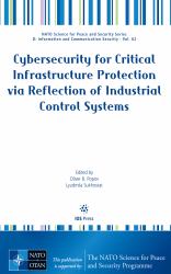 Cybersecurity for Critical Infrastructure Protection Via Reflection of Industrial Control Systems