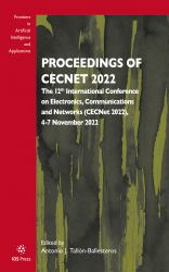 Proceedings of CECNet 2022 : The 12th International Conference on Electronics, Communications and Networks (CECNet 2022), 4-7 November 2022