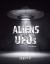Unexplained Aliens and UFOs, Grades 5 - 9 Unexplained Aliens and UFOs, Grades 5 - 9