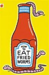 How to Eat Fried Worms