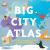 Big City Atlas
