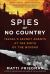 Spies of No Country : Israel's Secret Agents at the Birth of the Mossad