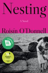 Nesting : A Novel
