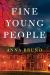 Fine Young People : A Novel