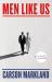 Men Like Us : A Novel