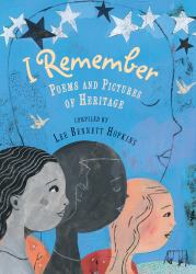 I Remember: Poems and Pictures of Heritage I Remember : Poems and Pictures of Heritage