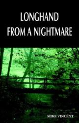 Longhand from a Nightmare
