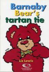 Barnaby/Edinburgh Little Book: Barnaby Bear's Tartan Tie