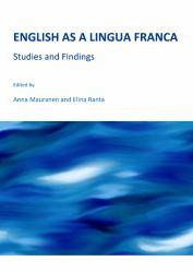 English as a Lingua Franca : Studies and Findings