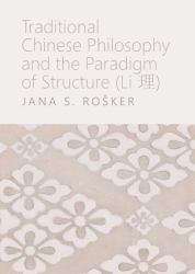 Traditional Chinese Philosophy and the Paradigm of Structure