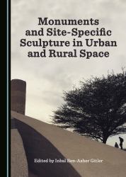 Monuments and Site-Specific Sculpture in Urban and Rural Space